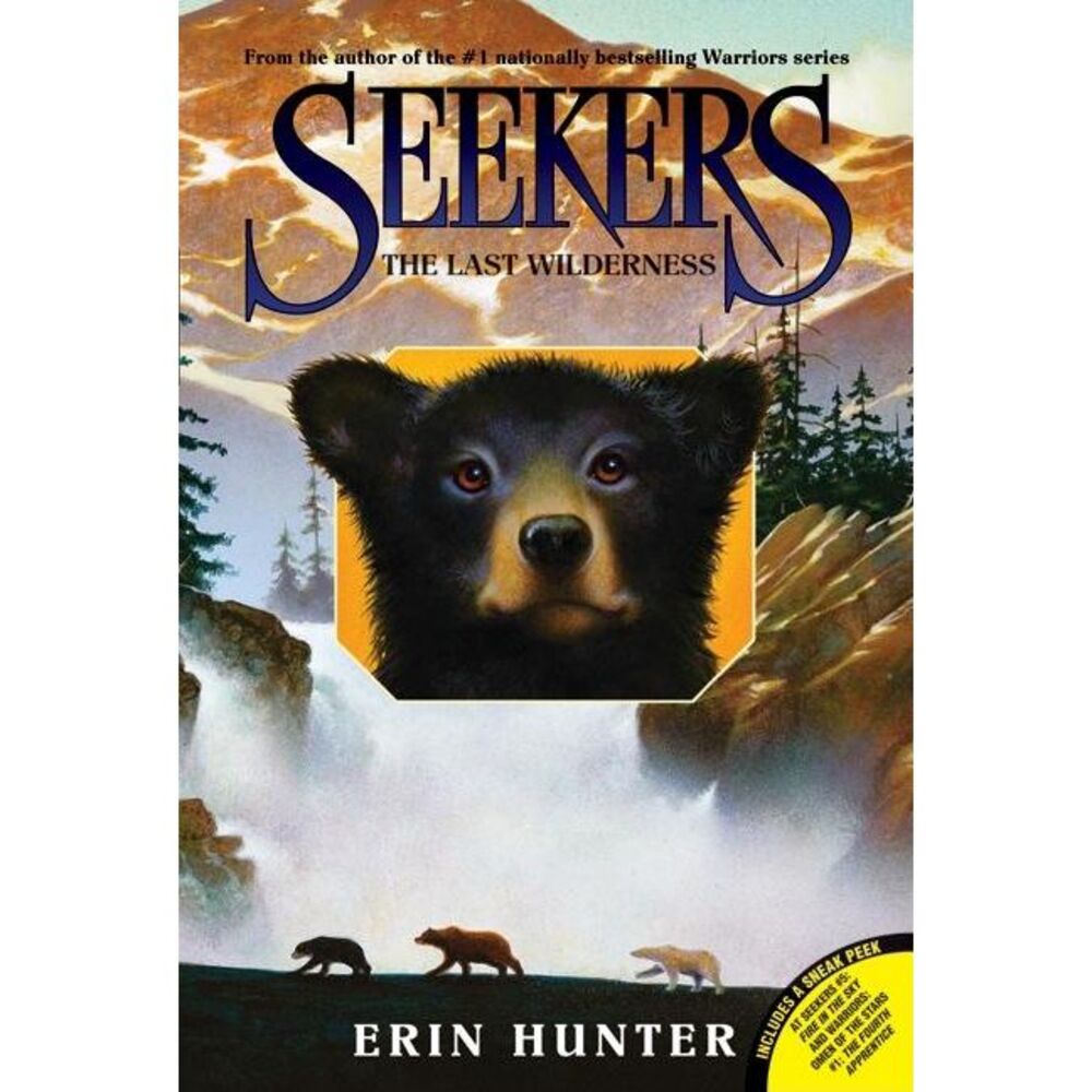Seekers #4: The Last Wilderness -- Erin Hunter